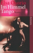 Elsa Osorio: Im Himmel Tango