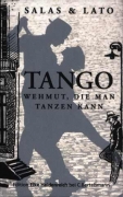 Horacio Salas Tango, Wehmut ...