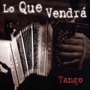Lo Que Vendra Tango
