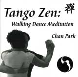 Tango Zen - Walking Dance Meditation