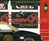 Mi Buenos Aires Querido