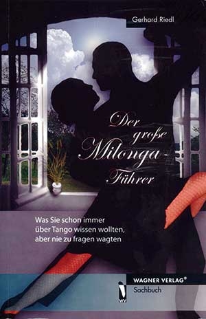 Gerhard Riedl:  Der gro�e Milonga-F�hrer