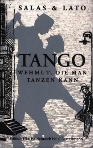 Horacio Salas Tango, Wehmut ...