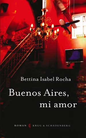 Bettina Isabel Rocha Buenos Aires, mi amor