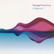 Tangotronics - Libero!
