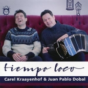 Carel Kraayenhof & Juan Pablo Dobal - Tiempo Loco 2019