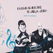 Fabián Carbone & Julia Jech - Años de soledad