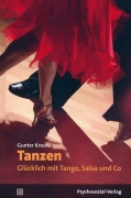 Gunter Kreutz – Tanzen. Glücklich mit Tango, Salsa und Co