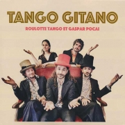 Roulotte Tango & Gaspar Pocai - Tango Gitano