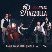 Carel Kraayenhof Quartet - 100 Years Piazzolla
