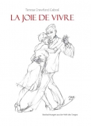 Teresa Crawford Cabral – La Joie de Vivre