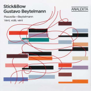 Stick & Bow und Gustavo Beytelmann – Veni, vola, veni