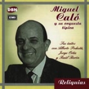 Miguel Caló y su Orquesta Típica