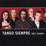 Tango Siempre - Only Human