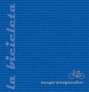 La Bicicleta - Tango Progresivo