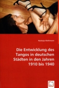 Nastasja Klothmann Tango in deutschen Städten 1910-1940
