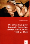 Nastasja Klothmann Tango in deutschen Stdten 1910-1940