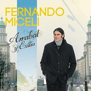 Fernando Miceli Arrabal y Exilio