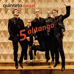 Quinteto Ángel - 5 al Tango