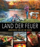 Francis Mallmann -  Arg. grillen und kochen