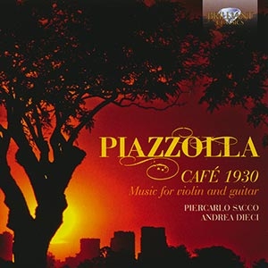 Sacco & Dieci Piazzolla : Café 1930