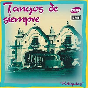 Tangos de siempre Vol. 1