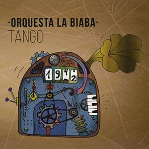 Orquesta La Biaba  Tango