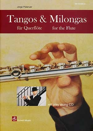 Jorge Polanuer  Tangos & Milongas für Querflöte