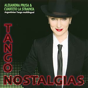 Alexandra Prusa & Cuarteto La Strapata Nostalgias