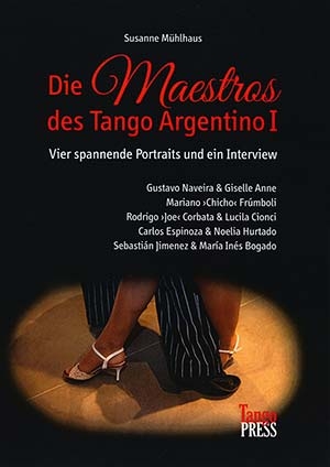 Susanne Mühlhaus Die Maestros des Tango Argentino 1