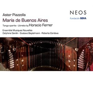 Ensemble Musiques Nouvelles - Maria de Buenos Aires