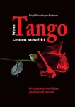 Birgit Faschinger-Reitsam - Wenn Tango Leiden schaf(f)t