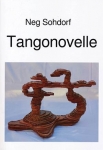 Neg Sohdorf - Tangonovelle