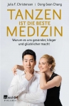 Christensen/Chang - Tanzen ist die beste Medizin