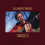 Alejandro Sancho – Tangos II