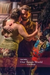 Iona Italia - Our Tango World 2: At the Milonga (engl.)