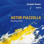 Cordula Sauter spielt Astor Piazzolla