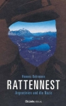 Hannes Bahrmann - Rattennest - Argentinien und die Nazis