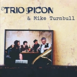 Trio Picon & Mike Turnbull