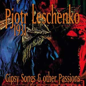 Pjotr Leschenko 1931 Gipsy Songs