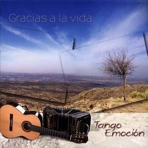 Tango Emocin Gracias a la vida