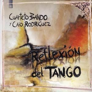 Cuarteto Bando Reflexion del Tango