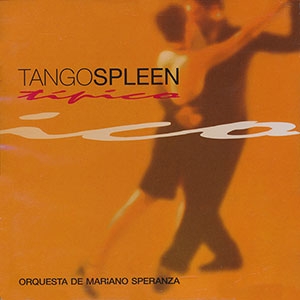Tango Spleen Orquesta - Tpico