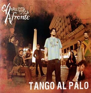 El Afronte - Tango al palo