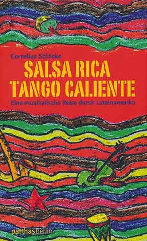 Cornelius Schlicke Salsa Rica Tango Caliente